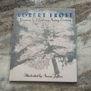 Stopping by Woods on a Snowy Evening By Robert Frost Illustrated Hardcover New